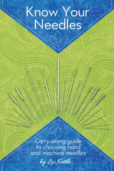 Know Your Needles Booklet - by Liz Kettle - L113275