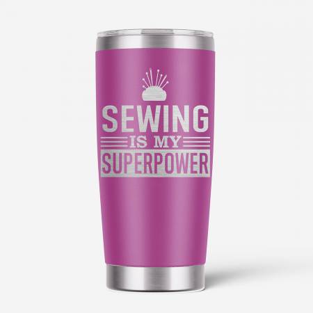 Sewing Is My Superpower Tumbler # LAL-T09